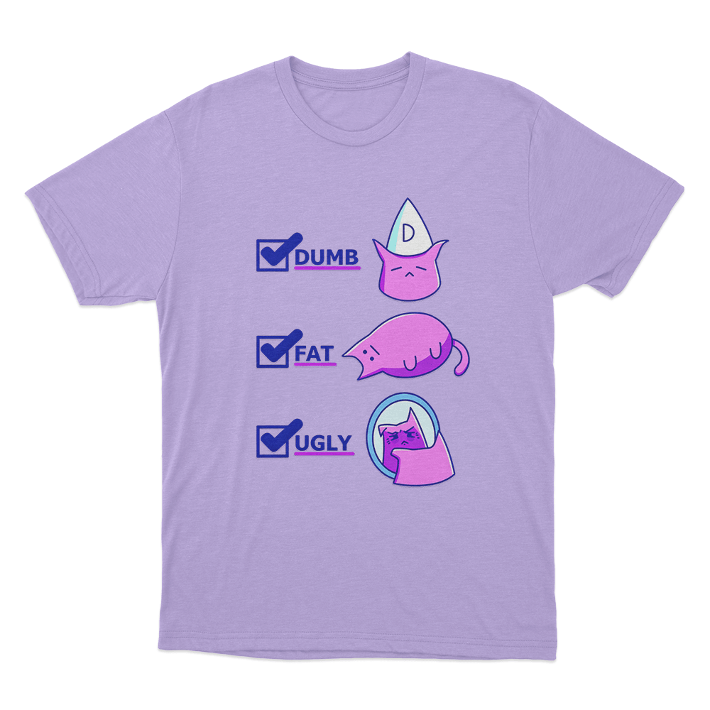 Dumb Fat Ugly Cat Unisex T Shirt Purple Dumb Fat Ugly Cat Unisex T Shirt Purple